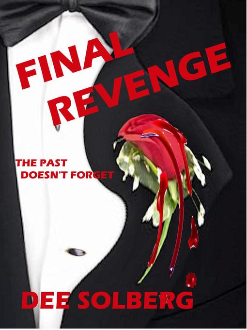 Title details for Final Revenge by Dee Solberg - Available